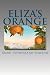Eliza's Orange by Mark Sutherland Simpson
