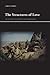 The Structures of Love: Art and Politics beyond the Transference (Insinuations Phil Psych Lit)