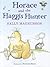 Horace and the Haggis Hunter by Sally Magnusson