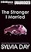 The Stranger I Married