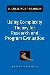 Using Complexity Theory for Research and Program Evaluation (Pocket Guide to Social Work Research Methods)