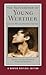 The Sufferings of Young Werther by Johann Wolfgang von Goethe The Sufferings of Young Werther by Johann Wolfgang von Goethe