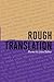 Rough Translation