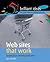 Web Sites That Work: Secrets from Winning Web Sites