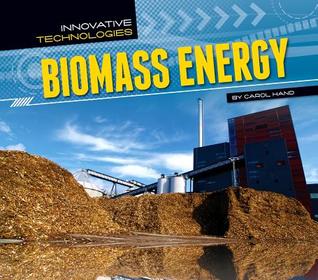 Biomass Energy (Innovative Technologies)