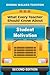 What Every Teacher Should Know About Student Motivation by Donna Walker Tileston