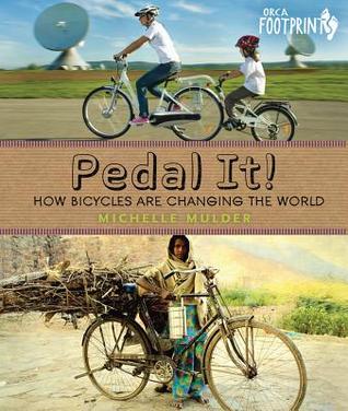 Pedal It!: How Bicycles Are Changing the World (Footprints)