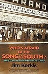Who's Afraid of the Song of the South? And Other Forbidden Di... by Jim Korkis