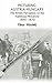 Picturing Austria-Hungary: The British Perception of the Habsburg Monarchy 1865-1870 (East European Monograph)