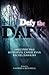 Defy the Dark
