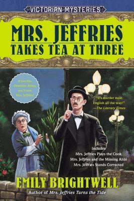 Mrs. Jeffries Takes Tea at Three (Mrs Jeffries #7-9)