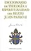 Diccionario de teología y espiritualidad de Juan Pablo II (Documentos Y Textos) (Spanish Edition)
