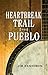 Heartbreak Trail to Pueblo