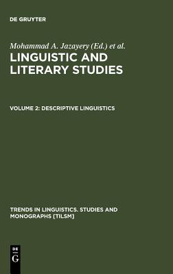 Descriptive Linguistics (Trends in Linguistics. Studies and Monographs [TiLSM], 8)