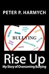 Rise Up: My Story of Overcoming Bullying