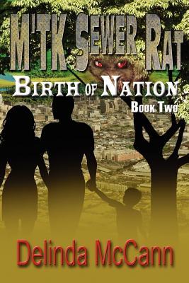 M'TK Sewer Rat - Birth of Nation: When Failure Is Not An Option