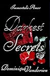 Darkest Secrets by Dominique Vandorien