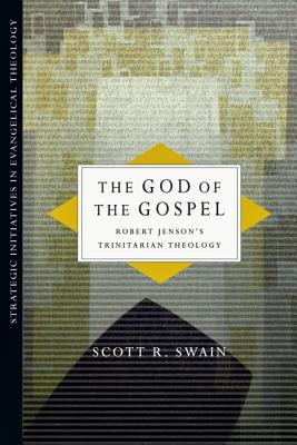 The God of the Gospel: Robert Jenson's Trinitarian Theology