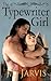 The Typewriter Girl by J.L. Jarvis