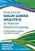How to Use Value-Added Analysis to Improve Student Learning: A Field Guide for School and District Leaders