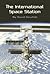 The International Space Sta...