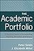 The Academic Portfolio: A Practical Guide to Documenting Teaching, Research, and Service