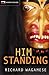 Him Standing