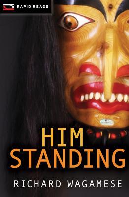 Him Standing (Rapid Reads)