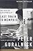 Last Train to Memphis (Enhanced Edition) by Peter Guralnick