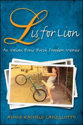 L Is for Lion: An Italian Bronx Butch Freedom Memoir (Hardcover)