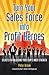 Turn Your Sales Force Into Profit Heroes: Secrets for Unlocking Your Team's Inner Strength