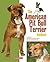 The American Pit Bull Terrier Handbook: Common Myths, Breed Traits, Training, Feeding, and Everyday Care for Your Pit Bull Dog or Puppy (B.E.S. Pet Handbooks)