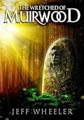 The Wretched of Muirwood (Legends of Muirwood, #1)