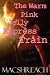 The Warm Pink Jelly Express Train