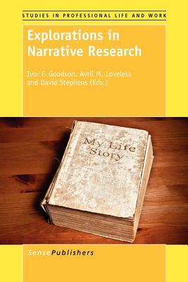 Explorations in Narrative Research (Studies in Professional Life and Work, 6)
