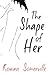 Shape of Her