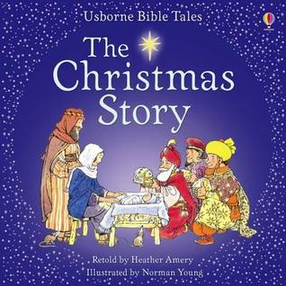 The Christmas Story (Usborne Bible Tales)