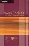 Work Choices: The High Court Challenge