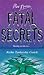 Fatal Secrets (Point Horror...