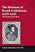 The Divisions of French Catholicism, 1629-1645 (Catholic Christendom, 1300-1700)
