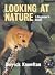 Looking At Nature: A Beginn...