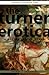 The Turner Erotica: A Biogr...
