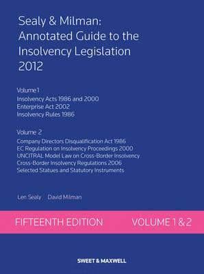 Sealy & Milman: Annotated Guide to the Insolvency Legislation Volumes 1 & 2
