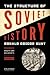 The Structure of Soviet History: Essays and Documents