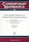 Optimization Methods in Partial Differential Equations: Proceedings from the 1996 Joint Summer Research Conference, June 16-20, 1996, Mt. Holyoke College (Contemporary Mathematics) Optimization Methods in Partial Differential Equations: Proceedings from the 1996 Joint Summer Research Conference, June 16-20, 1996, Mt. Holyoke College (Contemporary Mathematics)
