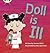 Bug Club Phonics - Phase 2 Unit 5: Doll is Ill