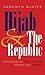 Hijab & The Republic: Uncov...