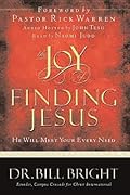 The Joy of Finding Jesus: He Will Meet Your Every Need (The Joy of Knowing God, Book 2)