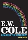 E.W. Cole - Chasing the Rainbow