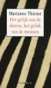 Het gelijk van de dieren, het geluk van de mensen (Paperback)